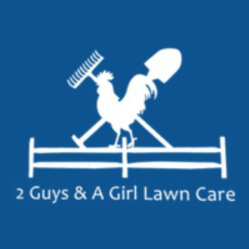 2 Guys & a Girl Lawn Care